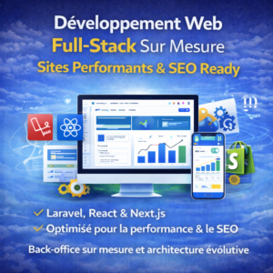 Développement Web Full-Stack Sur Mesure