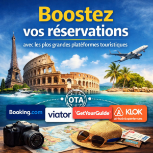 Boostez vos réservations avec les plus grandes plateformes touristiques