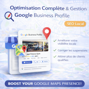 Dominez Google Maps et Développez Votre Visibilité Locale