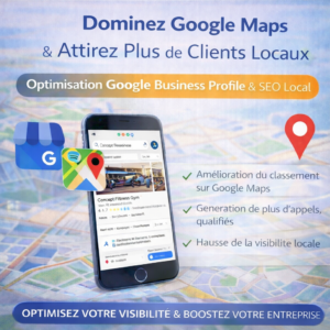 Stratégie d’Optimisation Google Business Profile pour Entreprises