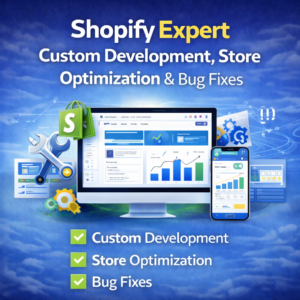 Shopify Custom Development & Bug Fixing Services