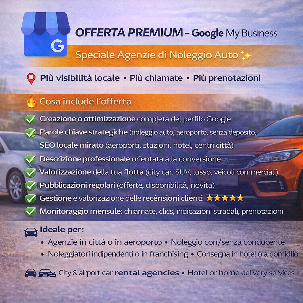 OFFERTA PREMIUM – Google My Business Speciale Agenzie di Noleggio Auto