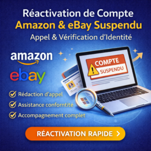 Réactivez Votre Compte Amazon ou eBay Rapidement et en Toute Sécurité