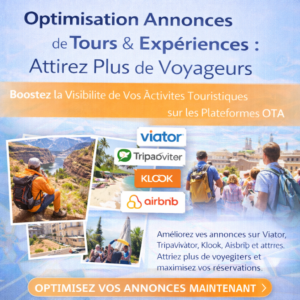 Optimisation Annonces de Tours & Expériences : Attirez Plus de Voyageurs