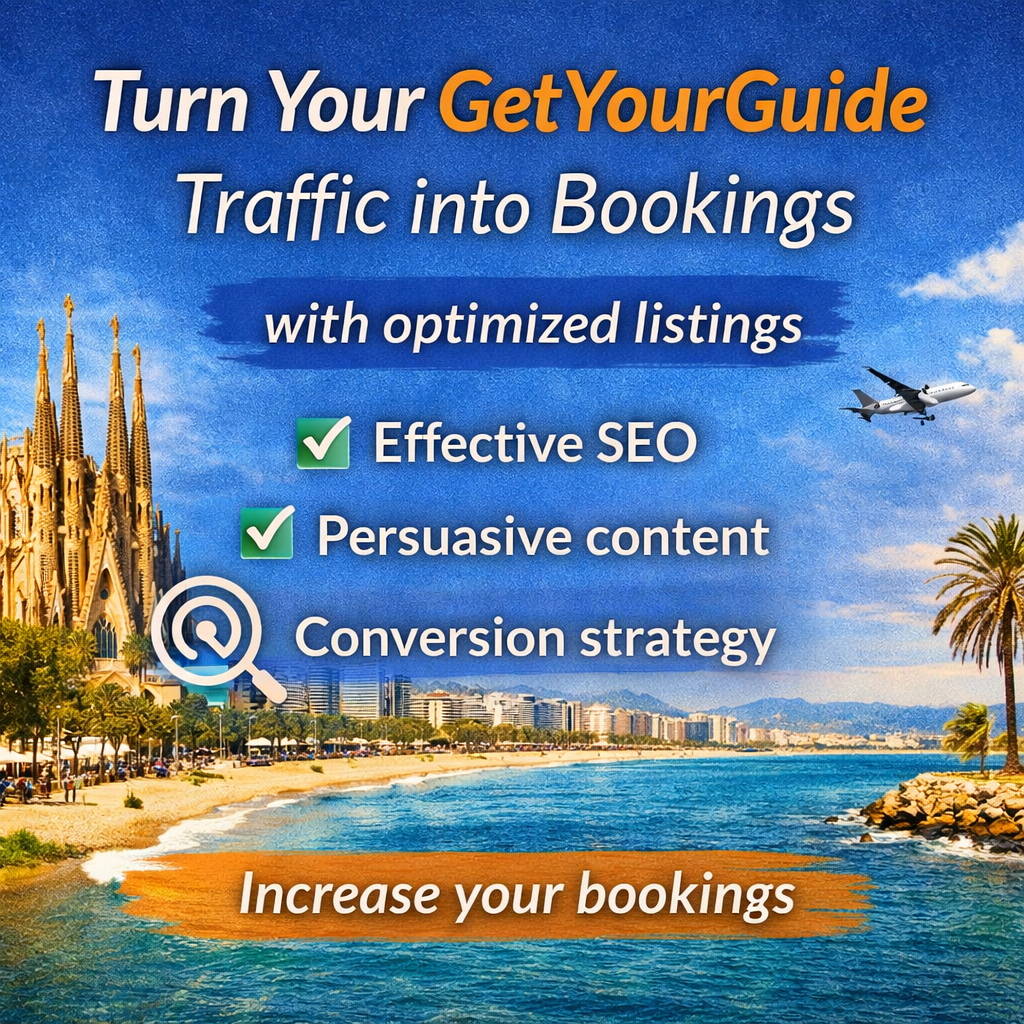 Turn Your GetYourGuide Traffic into Bookings with Optimized Listings