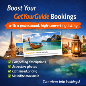 Boost Your GetYourGuide Bookings with a Professional, High-Converting Listing
