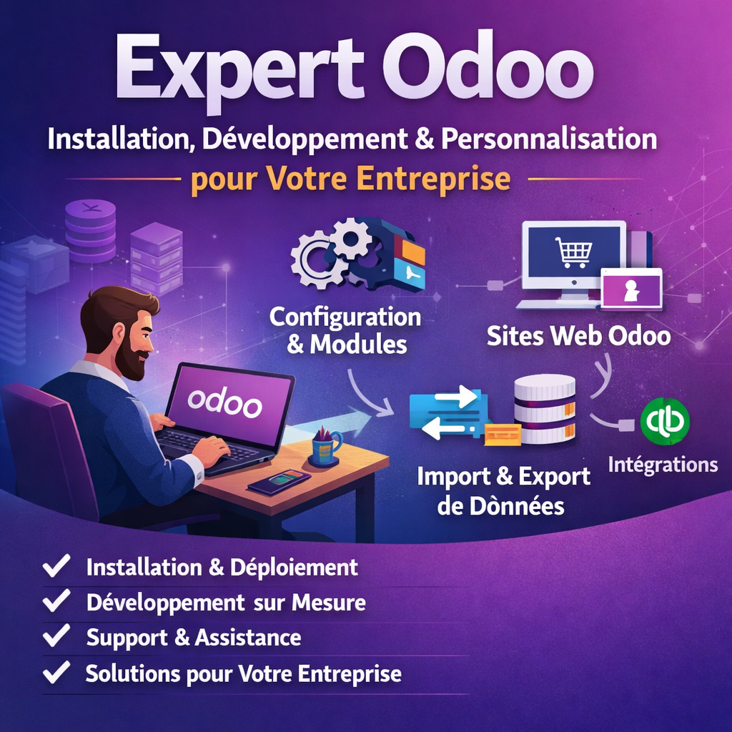 Expert Odoo : Installation, Développement et Personnalisation pour Votre Entreprise