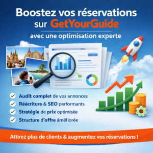 Boostez vos réservations sur GetYourGuide avec une optimisation experte
