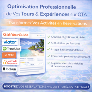Optimisation Professionnelle de Vos Tours & Expériences sur OTA