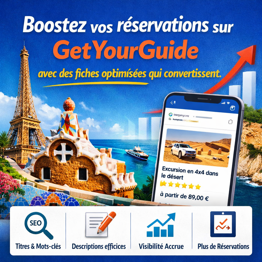 Boostez vos réservations sur GetYourGuide avec des fiches optimisées qui convertissent