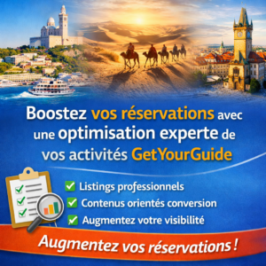 Création et optimisation de vos activités GetYourGuide pour augmenter vos réservations
