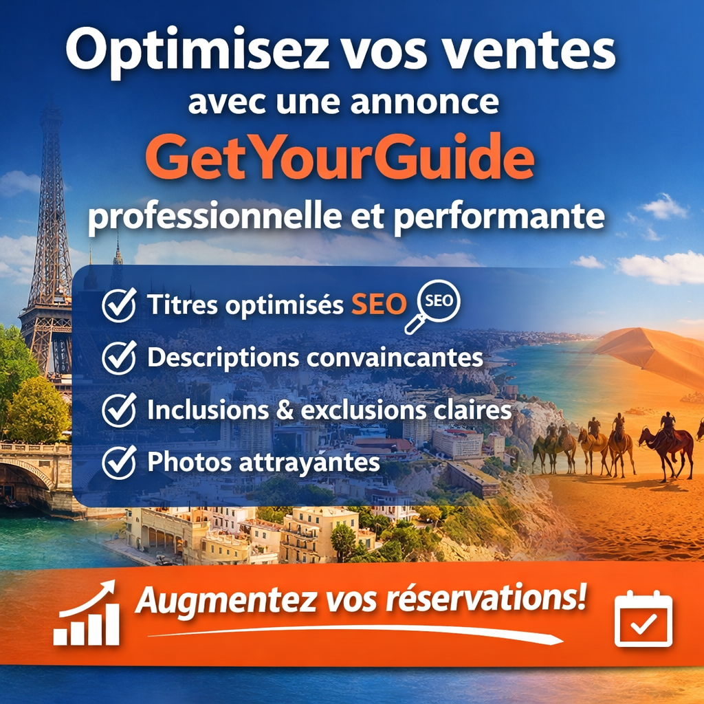 Optimisez vos ventes avec une annonce GetYourGuide professionnelle et performante