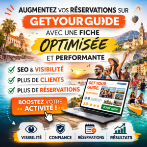 Boostez vos réservations sur GetYourGuide avec une fiche optimisée et performante