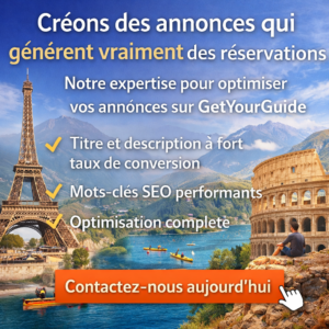 Transformez vos annonces GetYourGuide en véritables générateurs de réservations