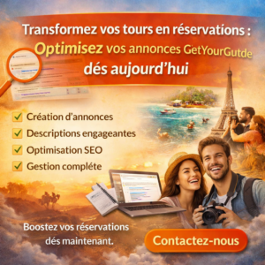 Transformez vos tours en réservations : Optimisez vos annonces GetYourGuide dès aujourd’hui