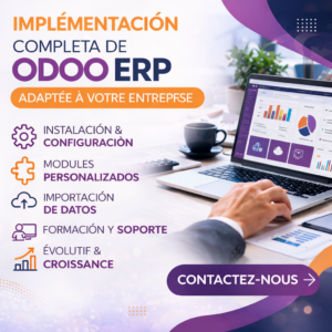 Implémentation Complète d’Odoo : ERP Personnalisé pour Optimiser Votre Entreprise