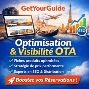 Optimisation GetYourGuide : Boostez vos réservations et votre visibilité OTA