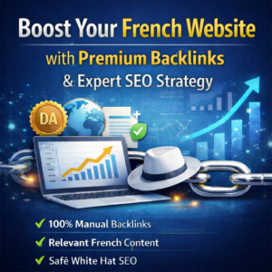 Boost Your French Website with Premium Backlinks & Expert SEO Strategy