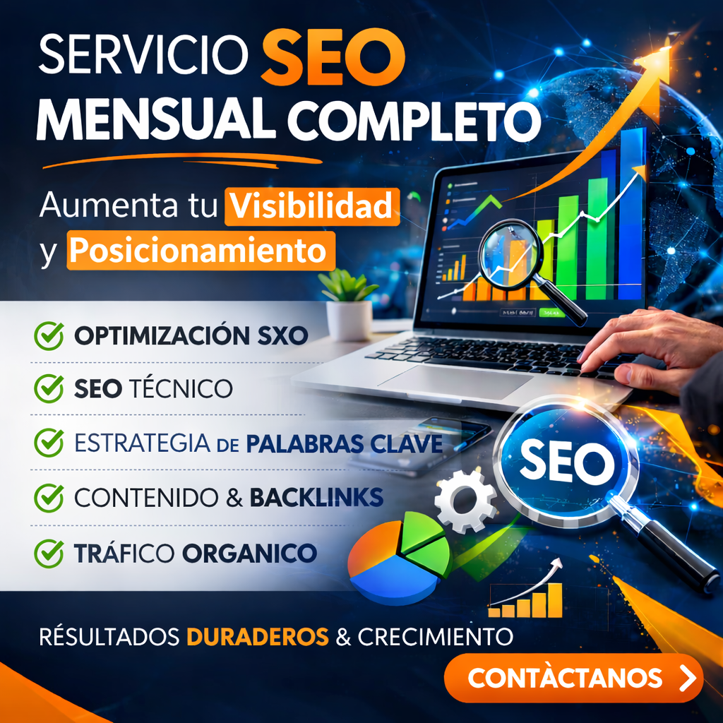Servicio SEO Mensual Completo – Optimización SXO para Mayor Visibilidad y Posicionamiento