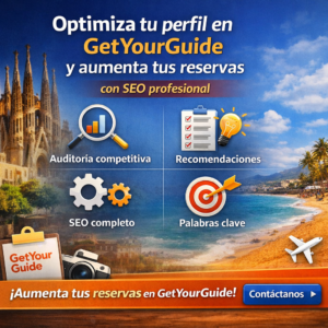 Optimiza tu perfil en GetYourGuide y aumenta tus reservas con SEO profesional