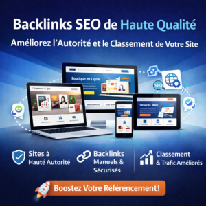 Création de Backlinks SEO Puissants pour Améliorer Votre Visibilité