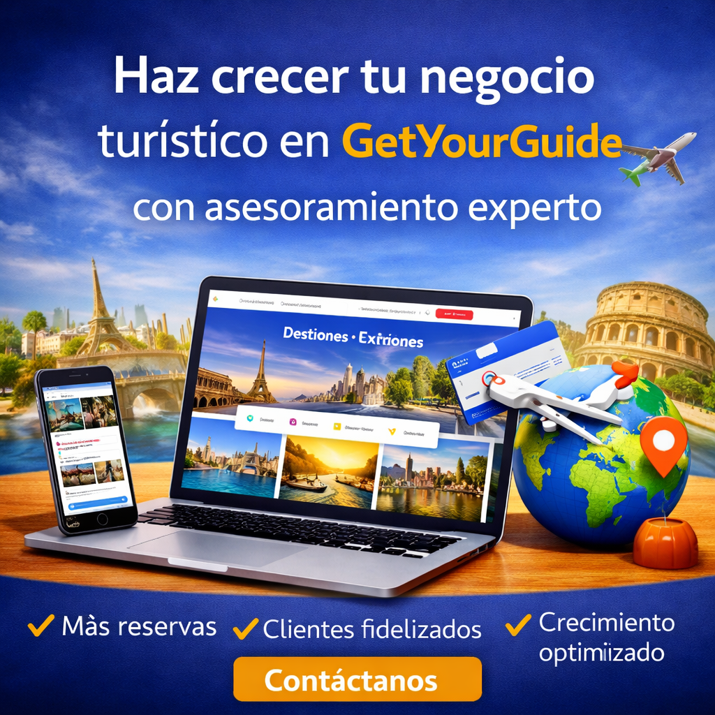 Haz crecer tu negocio turístico en GetYourGuide con asesoramiento experto