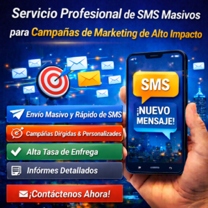 Servicio Profesional de SMS Masivos para Campañas de Marketing de Alto Impacto