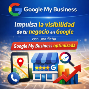 Impulsa la visibilidad de tu negocio en Google con una ficha Google My Business optimizada