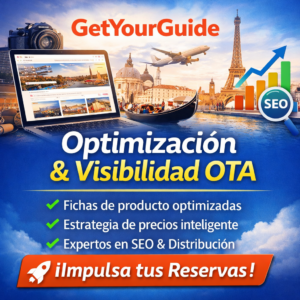 Optimización en GetYourGuide: Aumenta tus reservas y tu visibilidad OTA
